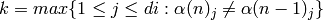 k = max \{1 \leq j \leq di: \alpha(n)_j \neq \alpha(n-1)_j\}