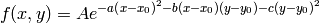 f(x, y) = A e^{-a\left(x - x_{0}\right)^{2}  -b\left(x - x_{0}\right)
\left(y - y_{0}\right)  -c\left(y - y_{0}\right)^{2}}