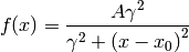 f(x) = \frac{A \gamma^{2}}{\gamma^{2} + \left(x - x_{0}\right)^{2}}